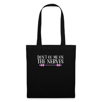 Don ́t go me on the nerves Denglisch - Tote Bag - black - Front