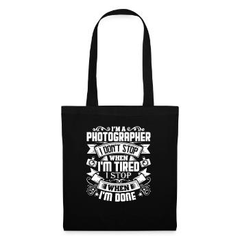 Photographer I Stop When I'm Done - Tote Bag - black - Front