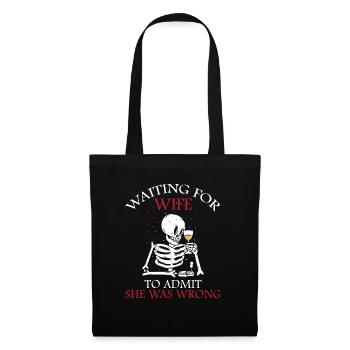 Waiting For Wife To Admit She Was Wrong Funny - Tote Bag - black - Front