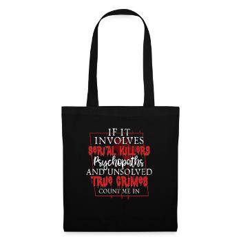 True Crime Podcast Émission sur le meurtre d’un tueur en série - Sac en tissu - noir - Devant