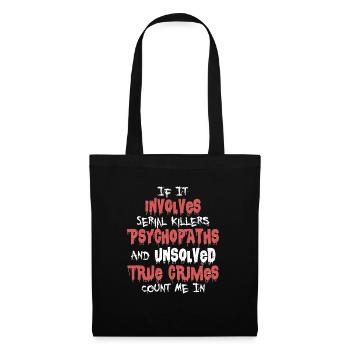 True Crime Podcast Murder Show Tueur en série - Sac en tissu - noir - Devant