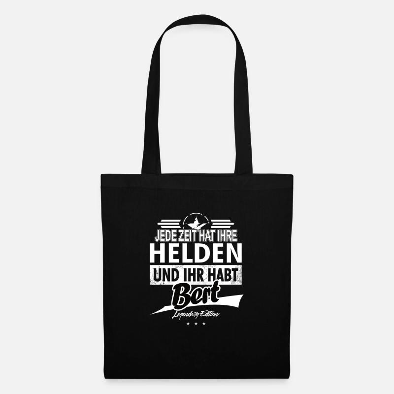 Jede Zeit hat Ihre Helden ihr habt Bert - Stoffbeutel - Schwarz