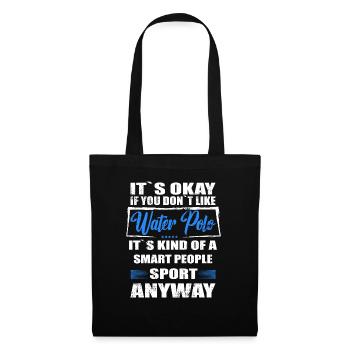 It's Okay If You Don't Like water polo - Tote Bag - black - Front