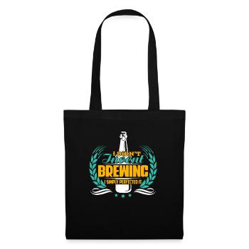 Beer Brewing Beer Brewing I Simply Perfected It - Tote Bag - black - Front