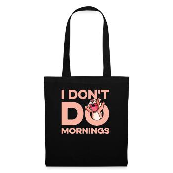 Écureuil Drôle Je ne fais pas les matins - Sac en tissu - noir - Devant