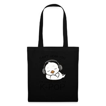 Can't Hear You I'm Listening Kpop Duck K-pop - Stoffbeutel - Schwarz - Vorne