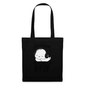 Can't Hear You I'm Listening Kpop Duck K-pop - Stoffbeutel - Schwarz - Vorne