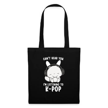 Can't Hear You I'm Listening Kpop Rabbit K-pop - Tote Bag - black - Front