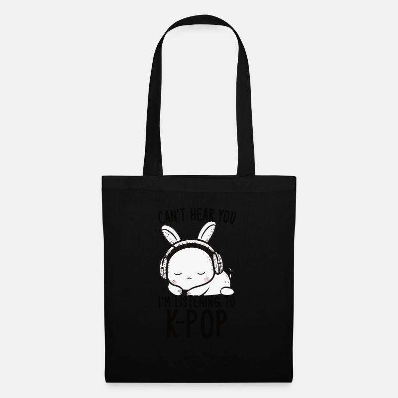 Can't Hear You I'm Listening Kpop Rabbit K-pop - Stoffbeutel - Schwarz