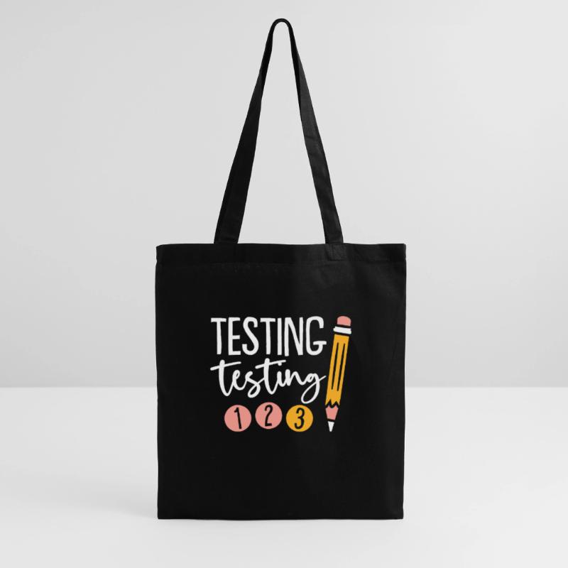 Testing Testing 123 Cute Test Dayexam daytest test Tote Bag