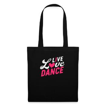 Live Love Dance Funny Dance Lover Dancer - Tote Bag - black - Front