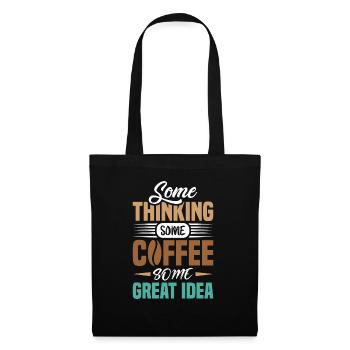 Einige Denken Etwas Kaffee - Stoffbeutel - Schwarz - Vorne