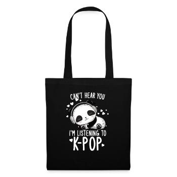 Je ne t’entends pas, j’écoute des produits Kpop - Sac en tissu - noir - Devant