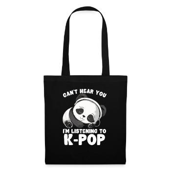 Je ne t’entends pas, j’écoute des produits Kpop - Sac en tissu - noir - Devant