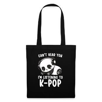 Je ne t’entends pas, j’écoute des produits Kpop - Sac en tissu - noir - Devant