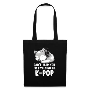 Je ne t’entends pas, j’écoute des produits Kpop - Sac en tissu - noir - Devant