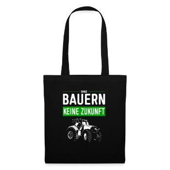 Ohne Bauern Keine Zukunft - Bauernprotest 2024 - Stoffbeutel - Schwarz - Vorne