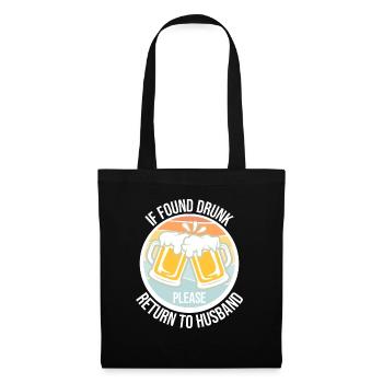 If Found Drunk Please Return To Wife Husband Joke - Tote Bag - black - Front
