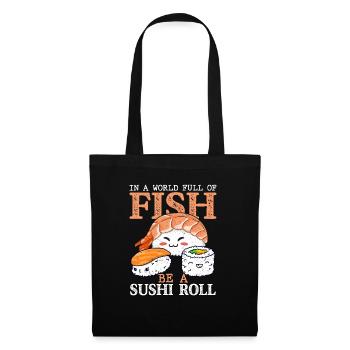 Dans Un Monde Plein De Poissons Soyez Un Sushi RollDans Un Monde - Sac en tissu - noir - Devant