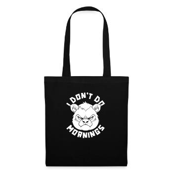 Großer Panda Pandabär Lustig I Dont Do Mornings - Stoffbeutel - Schwarz - Vorne