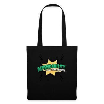 Reliability is my superpower trait - Tote Bag - black - Front