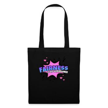 Fairness is my superpower trait - Tote Bag - black - Front