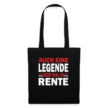 Ruhestand Auch eine Legende geht mal in Rente in - Stoffbeutel - Schwarz - Vorne