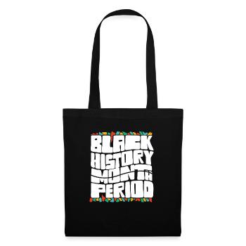 Black History Month Period African American Pride - Tote Bag - black - Front