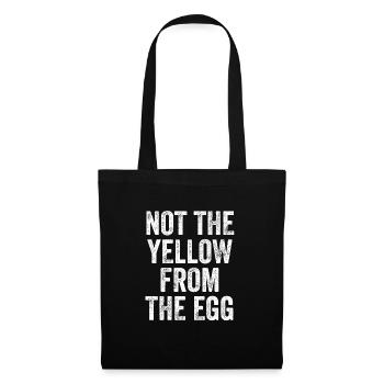 Not The Yellow From The Egg Denglisch - Stoffbeutel - Schwarz - Vorne