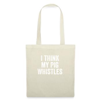 I Thinks My Pig Whistles Denglish - Tote Bag - nature - Front