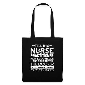 Nurse Practitioner Nurse Practitioner My Job - Tote Bag - black - Front
