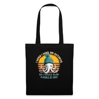 I Wish I Was An Octopus Slap 8 People At Once - Tote Bag - black - Front