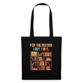 For The Record I Buy Vinyl Turntables Vintage Fan - Tote Bag - black - Front