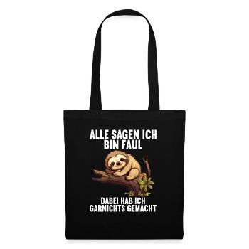 Meine Eltern Alle sagen ich bin faul Faultier - Stoffbeutel - Schwarz - Vorne