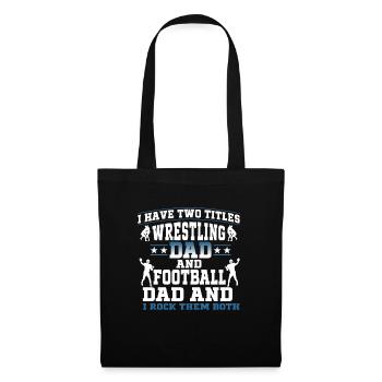 J’ai deux titres : Wrestling Dad et Football Dad - Sac en tissu - noir - Devant