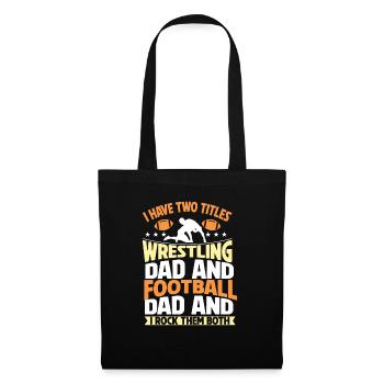 J’ai deux titres : Wrestling Dad et Football Dad - Sac en tissu - noir - Devant