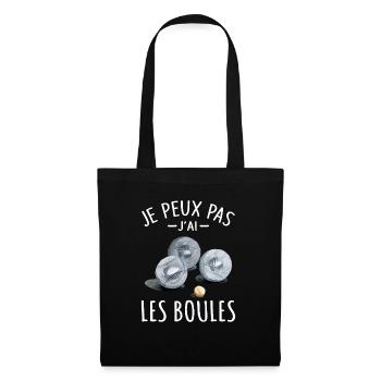 Je Peux pas j'ai les boules Boccia Boule Pétanque - Sac en tissu - noir - Devant