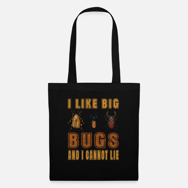 I like big bugs and i cannot lie - Entomologist - Tote Bag - black