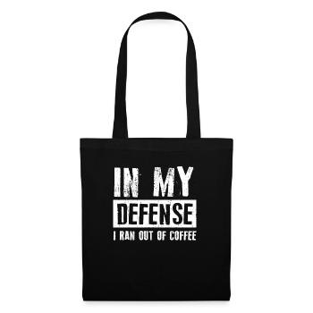 Dad Dad Coffee Funny Dad In My Defense - Tote Bag - black - Front