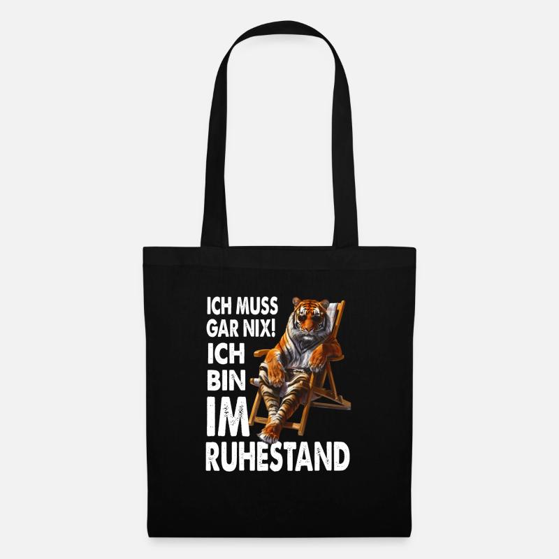 Ich Muss Gar Nix Ich Bin Im Ruhestand - Stoffbeutel - Schwarz