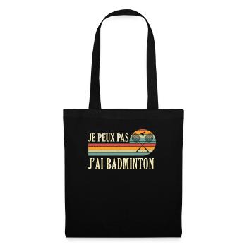 Je Peux Pas J'ai Badminton Bad Joueur de Badminton - Sac en tissu - noir - Devant