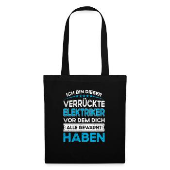 I'm this legendary crazy electrician - Tote Bag - black - Front