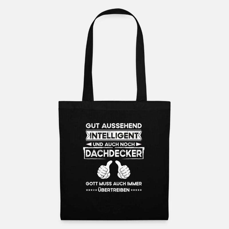 Dachdecker Gut Aussehend Intelligent - Stoffbeutel - Schwarz