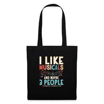 I Like Musicals And Maybe 3 People Singing Theater - Stoffbeutel - Schwarz - Vorne