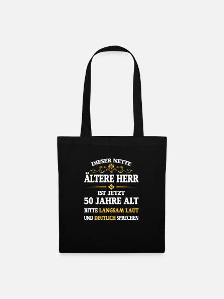 Geburtstag 50 Jahre dieser nette ältere Herr - Stoffbeutel - Schwarz