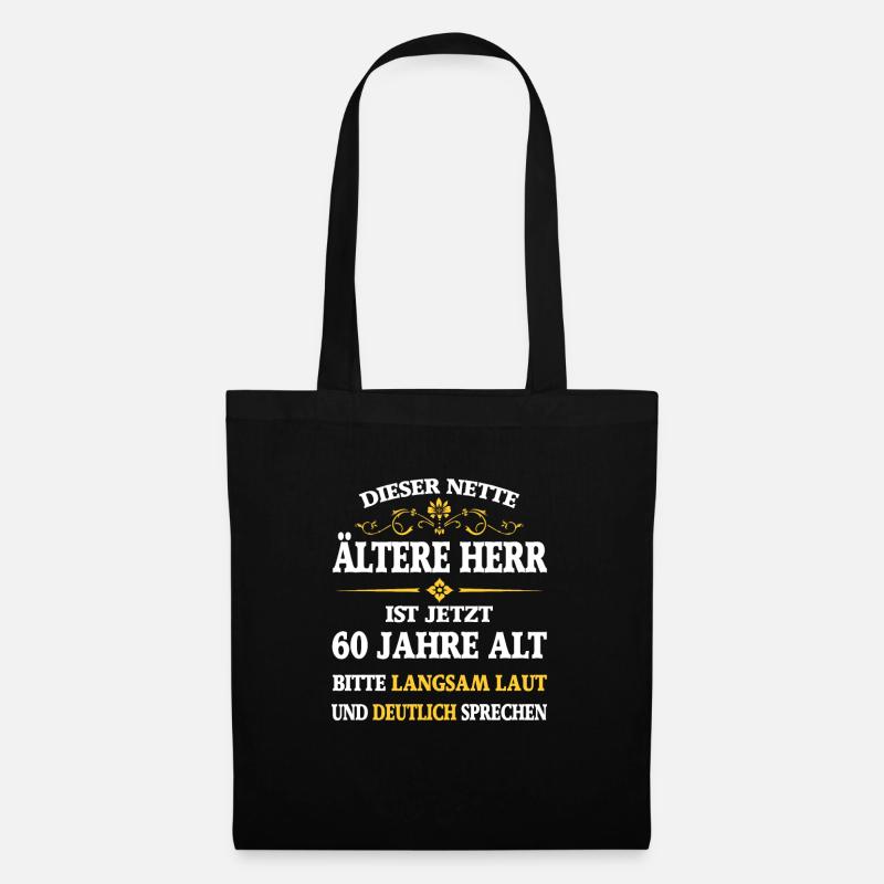 Geburtstag 60 Jahre dieser nette ältere Herr - Stoffbeutel - Schwarz