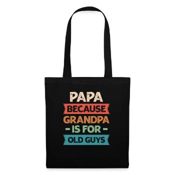 Papa Because Grandpa is For Old Guys Vintage Funny - Tote Bag - black - Front