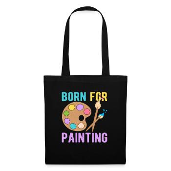 Artist Painter Graphic Born For Painting Art Gift - Stoffbeutel - Schwarz - Vorne