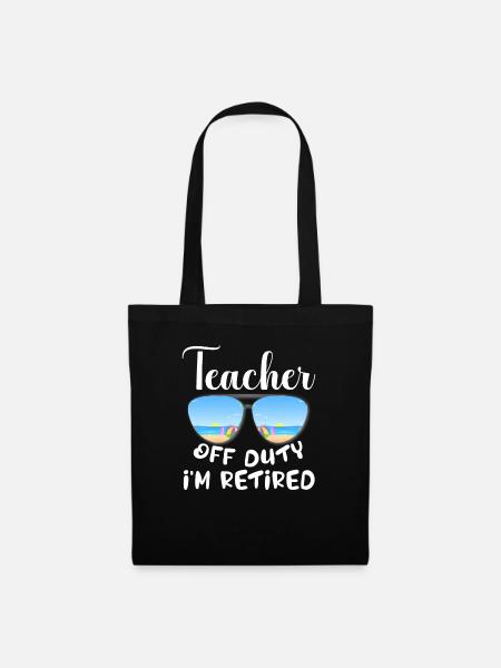 Teacher Off Duty Class Of 2024 Retirement Retired - Stoffbeutel - Schwarz