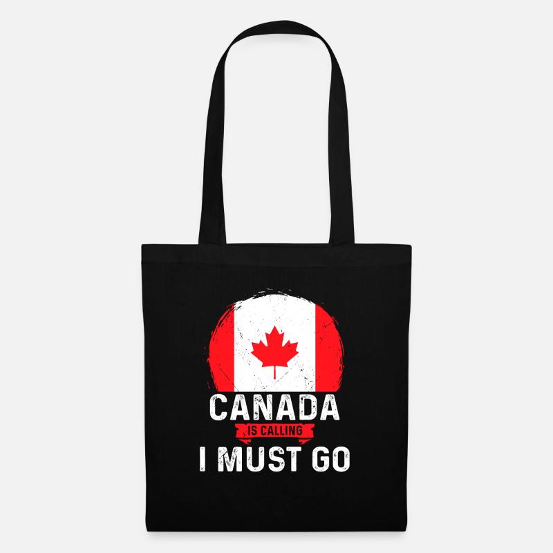 Canada Is Calling And I Must Go Canadian Flag - Stoffbeutel - Schwarz
